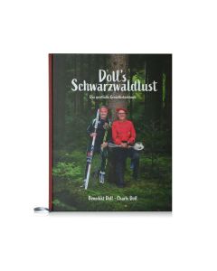 Doll's Schwarzwaldlust - Das Genießerkochbuch